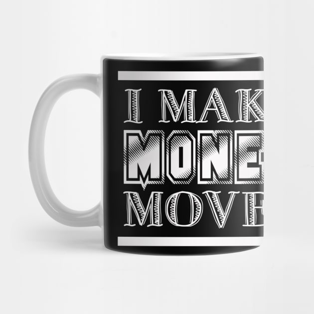 Money Moves by rachybattlebot